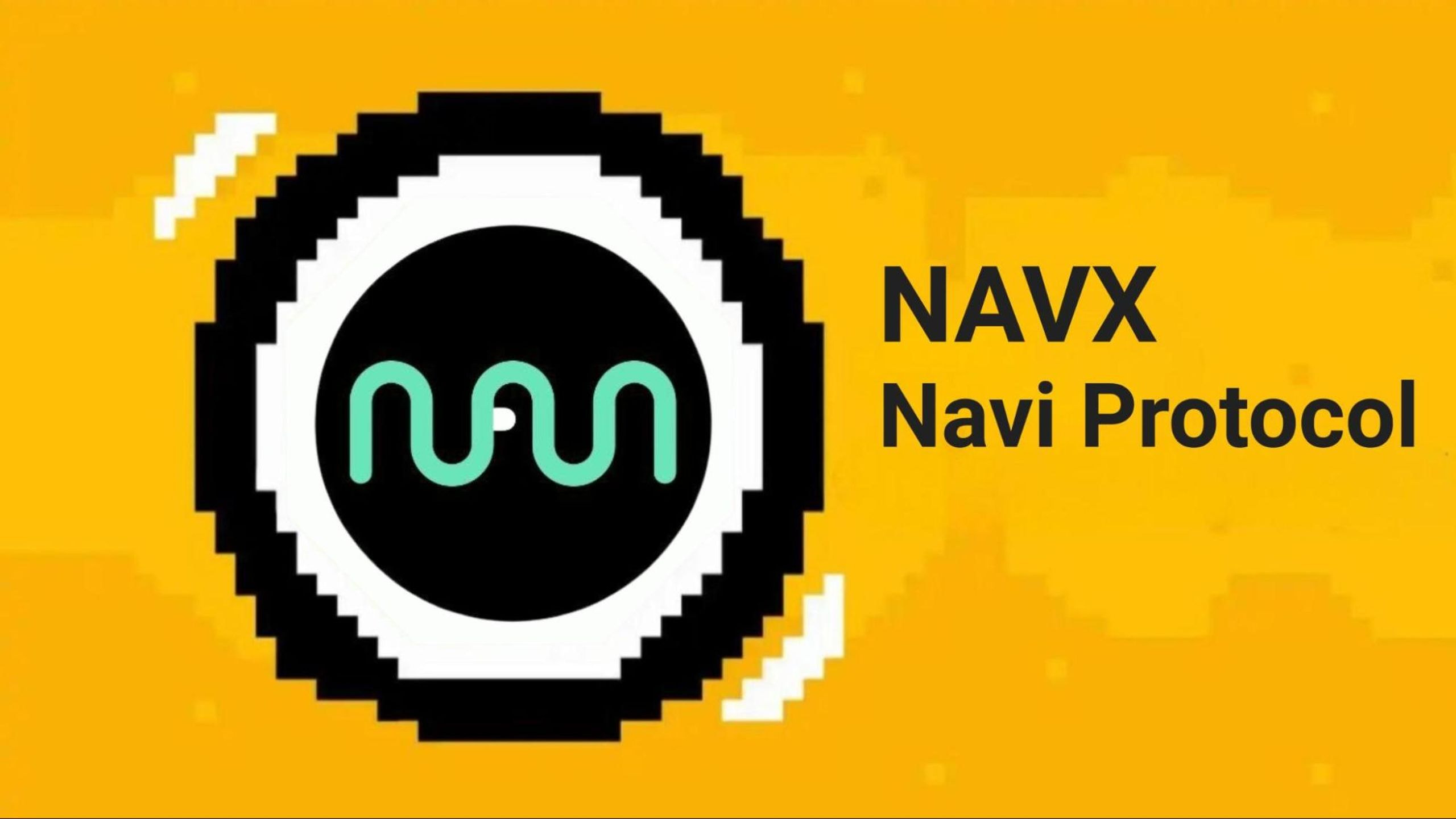 NAVI Protocol (NAVX), giao thức Lending “gạo cội” trên Sui Network